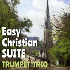 Easy Christian Suite for Trumpet Trio