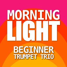 Morning Light for Beginner Trumpet Trio