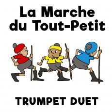 La Marche du Tout-Petit for Trumpet Duet