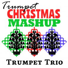 Trumpet Christmas Mashup for Trumpet Trio