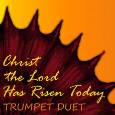 Christ the Lord is Risen Today