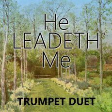 He Leadeth Me