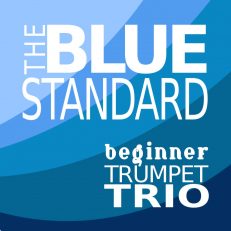 The Blue Standard beginner trumpet trio sheet music