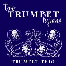 Two Trumpet Hymns trumpet trio sheet music