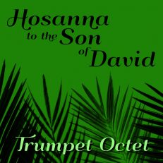 Hosanna to the Son of David trumpet octet sheet music pdf