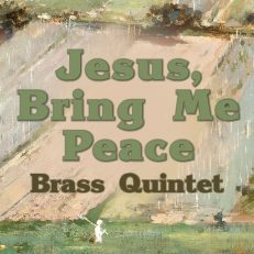 Jesus, Bring Me Peace Brass Quintet Sheet Music PDF