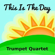 This Is the Day Trumpet Quartet Sheet Music PDF
