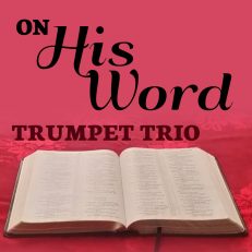 On His Word Easy Trumpet Trio Sheet Music PDF