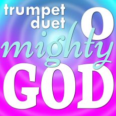O Mighty God (How Great Thou Art) Trumpet Duet Sheet Music Cover Art