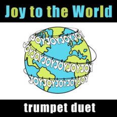 Joy to the World Trumpet Christmas Carol duet