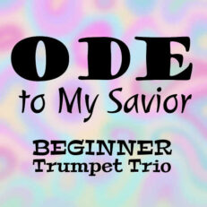 Ode to My Savior Beginner Trumpet Trio Sheet Music PDF