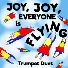Joy, Joy, Everyone Is Flying Trumpet Duet Sheet Music PDF