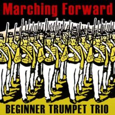Marching Forward Beginner Trumpet Trio