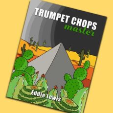 Trumpet Chops Master by Eddie Lewis