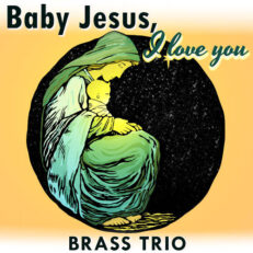 Baby Jesus I Love You Brass Trio Sheet Music PDF