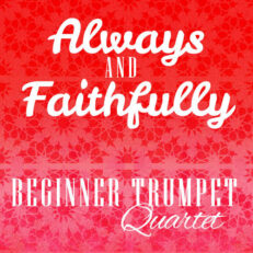 Always and Faithfully Beginner Trumpet Quartet Sheet Music PDF
